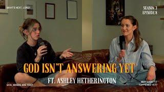God isnt answering yet ft. ashley hetherington