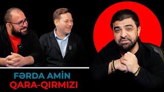 O söyüşdən bizdə  yoxdurmu?|  Dostlardan zərbə almışam | Fərda Amin | Qara-Qırmızı