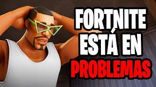 FORTNITE ESTÁ EN PROBLEMAS.