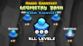 ALL MAGIC GAUNTLET LEVELS [ALL COINS] 100% COMPLETE | GEOMETRY DASH 2.1