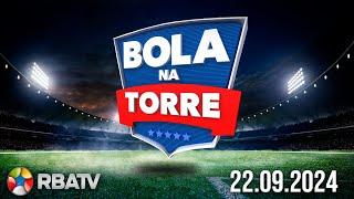 BOLA NA TORRE | RBATV | 22.09.2024