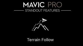 DJI Mavic Pro - Flight Mode Tutorial | Terrain Follow