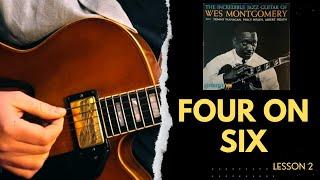 LEARN HOW TO PLAY // Four On Six - Wes Montgomery // Lesson 2