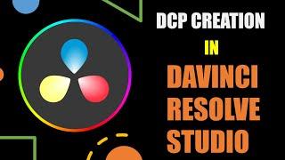 DCP Creation in Davinci Resolve Studio & Cinematiq DCP Transfer.