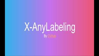 X-AnyLabeling: Pioneering the Annotation Revolution