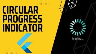 Circular Progress Indicator | Loading | Flutter