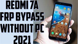 Redmi 7a frp bypass || Redmi 7a google account unlock without pc (2022)