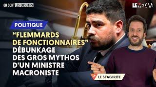 "FLEMMARDS DE FONCTIONNAIRES" : DÉBUNKAGE DES MENSONGES D'UN MINISTRE MACRONISTE