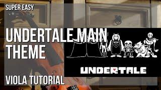 SUPER EASY: How to play Undertale Main Theme  by Toby Fox on Viola (Tutorial)