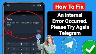 How to Fix An Internal Error Occurred. Please Try Again Telegram | Fix Telegram Login Problem