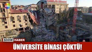 Üniversite binası çöktü!