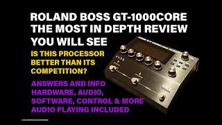 Roland Boss GT-1000CORE Guitar Effects Processor & Amp Simulator | Inside & Out Closeup and Playing