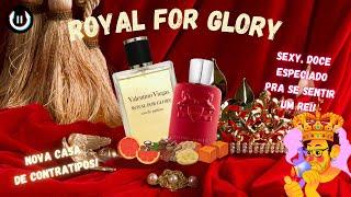 ROYAL FOR GLORY DA VALENTINO VIEGAS - CONTRATIPO DO KALAN PARFUMS DE MARLY - Conhecendo novos cts!