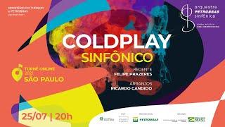 Coldplay Sinfônico - Orquestra Petrobras Sinfônica (Turnê Online 2021)