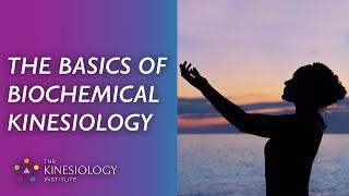 The Basics of Biochemical Kinesiology