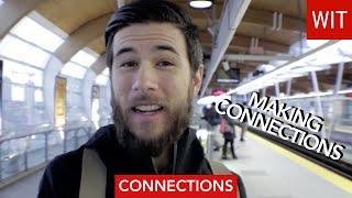 Making Connections | CONNECTIONS | WIT