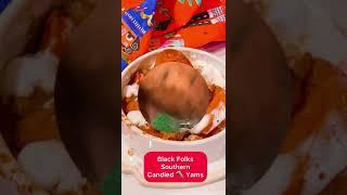 Black Folks Southern Candied Yams