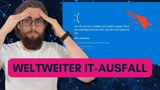 KEINE Hacker: Warum heute weltweit die IT ausfällt!