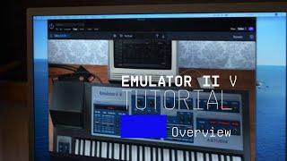 Tutorials | Emulator II V - Overview