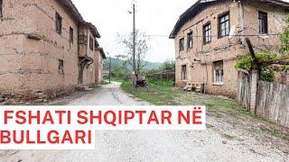 Njihuni me fshatin shqiptar në Bullgari, që ruan ende gjuhën e traditat