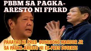 PAHAYAG NI PRES. BONGBONG MARCOS JR SA PAGKA-ARESTO NI EX-PRES DUTERTE