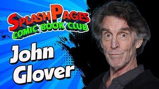 Interview with John Glover from Smallville at ComicCon on Splash Pages