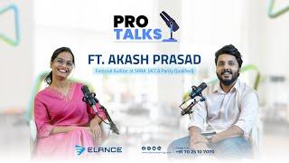 ProTalks | Ft. Akash Prasad | External Auditor at EY (SRBA) | ACCA Partly Qualified | Elance