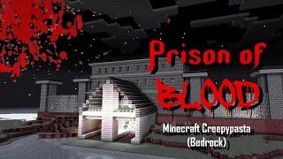 MINECRAFT CREEPYPASTA | The Prison of Blood! (Bedrock)