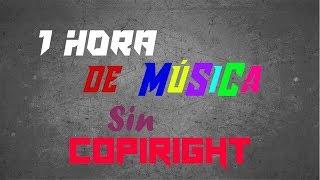 1 hora de musica sin copyright para directos