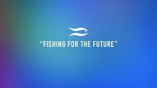 "Fishing For The Future" by Tradex Foods