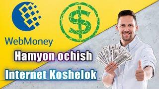 Webmoney koshelok ( hamyon ) ochish va identifikatsa qilish haqida to'liq video