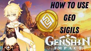 How and Where To Use Geo Sigils In Genshin Impact