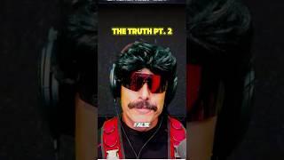 The truth pt.2 #drdisrespect