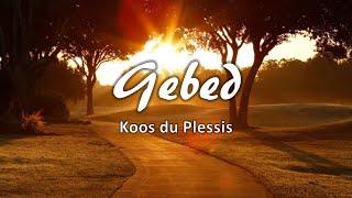 "Gebed" - Koos du Plessis