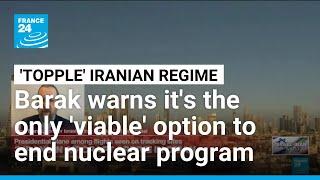 Ehud Barak asserts US won't battle Iran in full-scale war: 'US has not won any war in last 75 years'