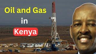 You Can Get Oil and Gas Business Opportunities in Kenya