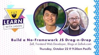 Build a No-Framework JavaScript Drag-n-Drop (with Zell) — Learn With Jason