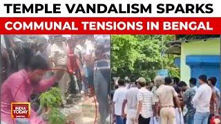Bengal Riots: Communal Clash Erupts In South 24 Parganas Over Temple Vandalism | India Today News
