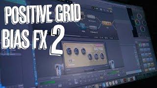 Positive Grid Bias FX 2 - Demo