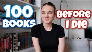 100 Books I want to read before I kick the bucket