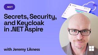 Secrets, Security, and Keycloak in .NET Aspire