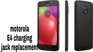 Motorola E4 charging jack replasment