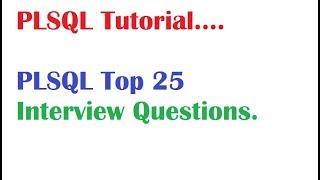 PL/SQL Tutorial : PLSQL Interview Questions and answers