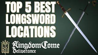 KCD - Top 5 Best Longswords Location Guide