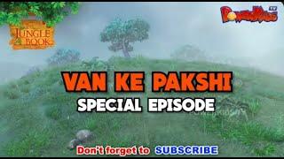 VAN KE PAKSHI | National Pet Bird Day  SPECIAL EPISODE | JUNGLE BOOK | MOWGLI CARTOON