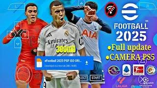 EFOOTBALL PES  2025 PPSSPP Android Offline Full Update UCL,League, Kits 24/25 Season, 4k Graphics