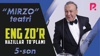 Mirzo teatri - Eng zo'r hazillar to'plami (5-son)