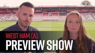 The afcbTV preview show: West Ham United (A)