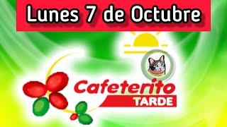 Resultado EL CAFETERITO TARDE Lunes 7 de Octubre de 2024