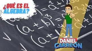 ¿QUÉ ES EL ÁLGEBRA? Super facil  - Para principiantes